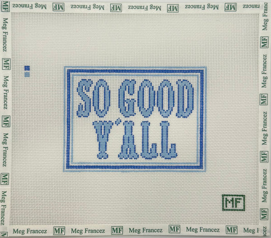 So Good Y’all - French Blue